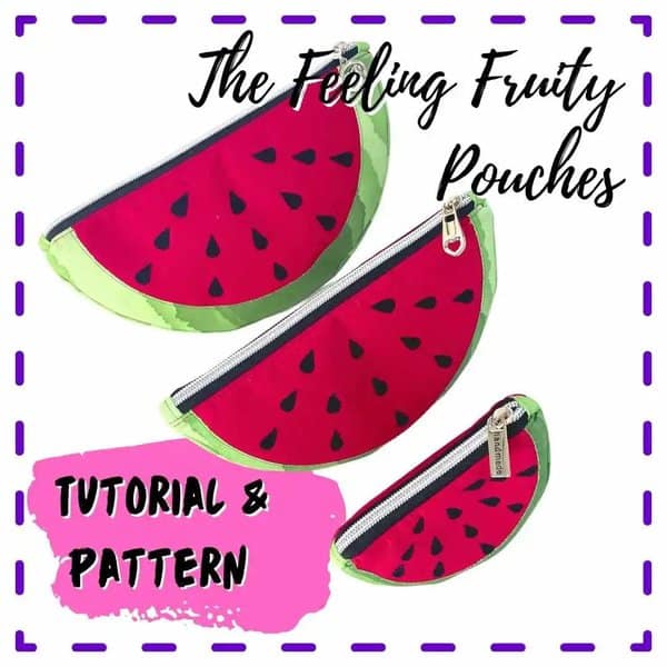 Feeling Fruity Pouches sewing pattern