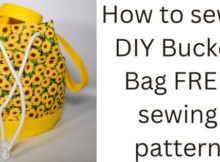 How to sew a DIY Bucket Bag FREE sewing pattern