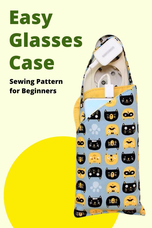 Easy Glasses Case Sewing Pattern for Beginners Sew Modern Bags