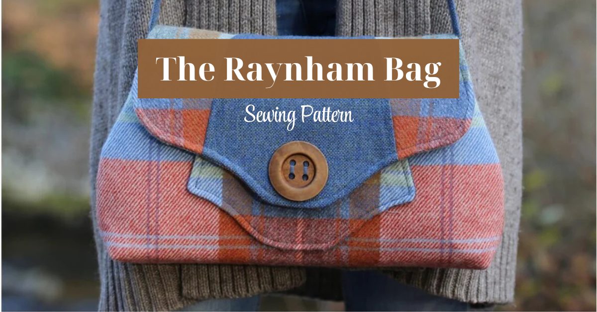 The Raynham Bag Sewing Pattern by Charlie's Aunt - Sew Modern Bags