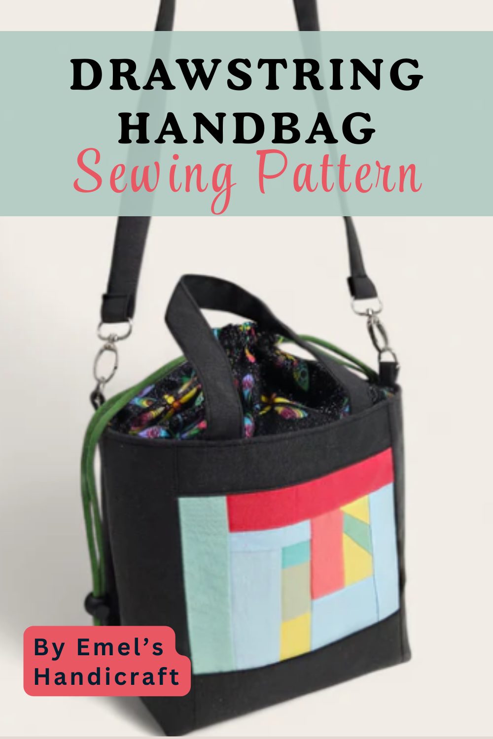 Drawstring Handbag Sewing Pattern by Emel's Handicraft - Sew Modern Bags